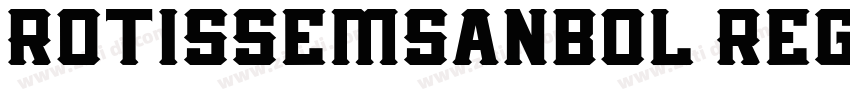 Rotissemsanbol Regul字体转换